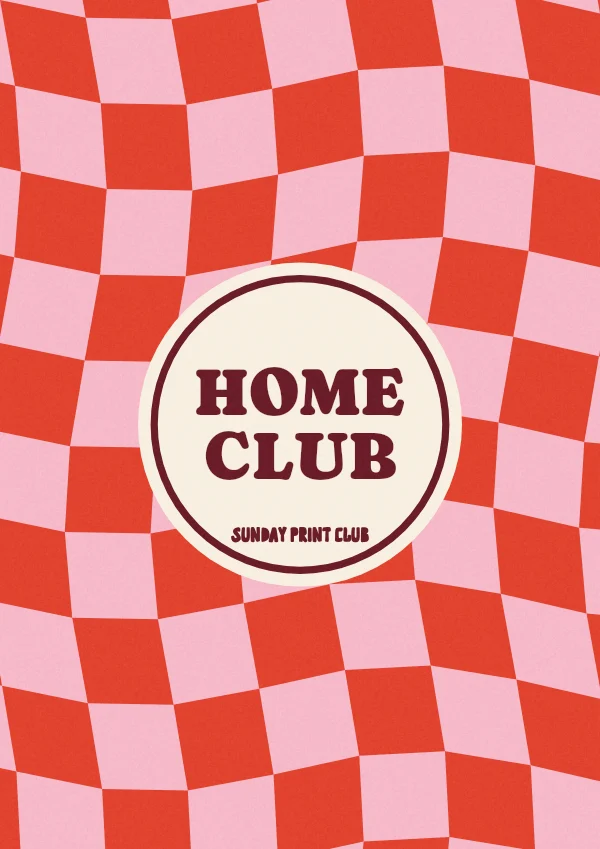 Home Club print: a wavy red and pink checkerboard with a round cream badge reading home club